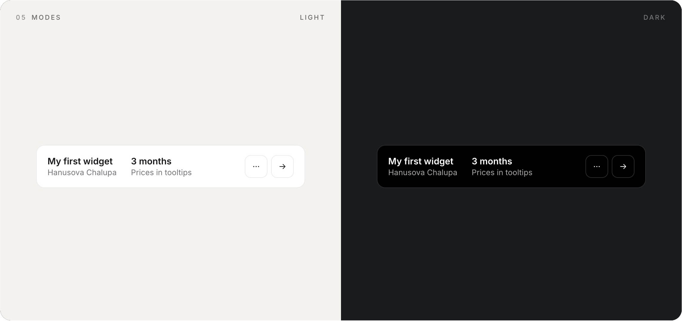 The same widget rendered in light mode and in dark mode side by side